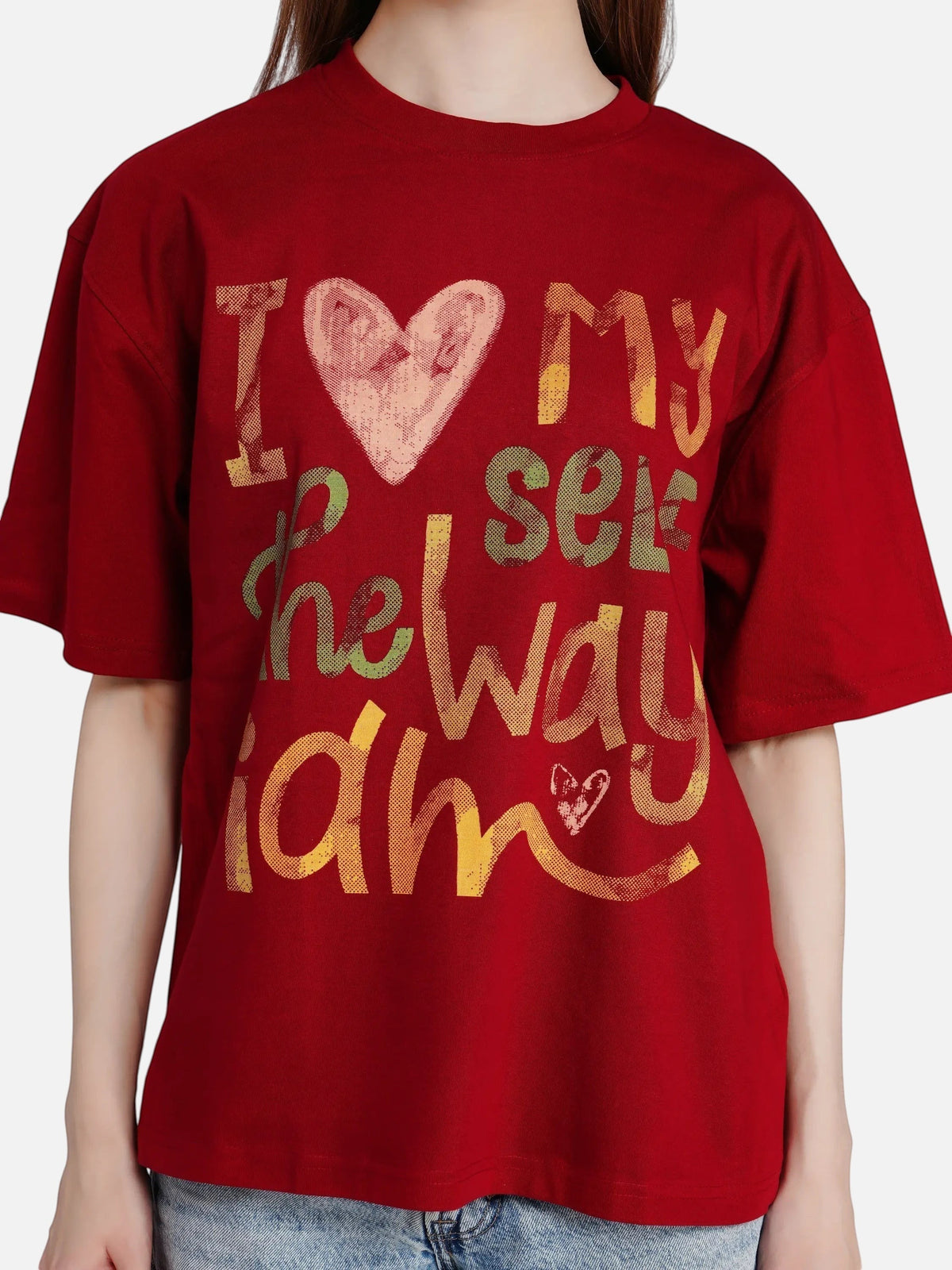 enaay.com maroon relaxed fit cotton t-shirt with I Love Myself The Way I Am graphic print and round neck